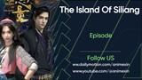 The Island Of Siliang Season 2 [ Coming Soon]