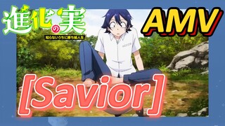 [The Fruit of Evolution]AMV | [Savior]