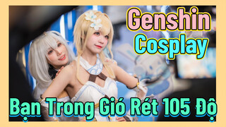 [Genshin, COSPLAY] Bạn Trong Gió Rét 105 Độ