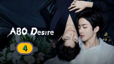 🇨🇳(2025) ABO Desire EPISODE 4