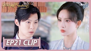 EP21 Clip | After knowing the truth, is Liuli going to the battle? | Royal Rumours | 花琉璃轶闻 | ENG SUB