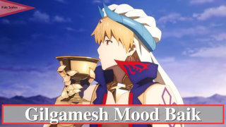 Fate/Grand Order Absolute Demonic Front Babylonia || Gilgamesh Mood Baik