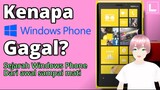 Kenapa Windows Phone Gagal ? Sejarah Windows Phone dari awal sampai kehancurannya [vTuber Indonesia]