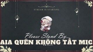 [Vtuber Vietsub] Aia Amare quên tắt mic trước khi vào stream