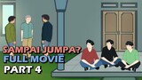 Sampai Jumpa Part 4 - Animasi Sekolah