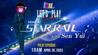 Honkai: Star Rail with Sen Yui! (Episode 1)