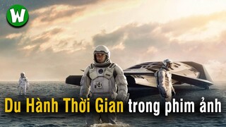Toàn Bộ THUYẾT & NGHỊCH LÝ Thời Gian Trong Phim Ảnh