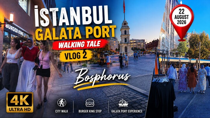ISTANBUL GALATA PORT WALKING TOUR 🇹🇷 | VLOG 2 | 4K ULTRA HD