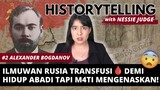 KASUS ALEXANDER BOGDANOV: TEROBSESI MUDA SELAMANYA! | #HISTORYTELLING