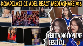 KOMPILASI REACT MEDIASHARE ADEL #16 - CERITA MOTION IME FESTIVAL