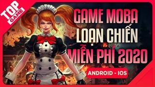 [Topgame] Top game “MOBA, Sinh Tồn, Loạn Chiến” Đã Nhẹ Mà Còn Free 2020 | Android - IOS