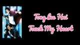 Tong Lee Hei - Touch My Heart [Lyrics + Terjemahan Indonesia] Ost. Superstar