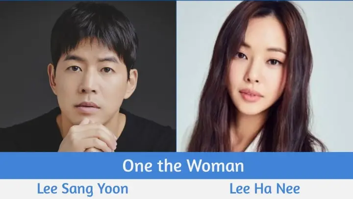 "One the Woman" Upcoming K-Drama 2021 | Lee Sang Yoon, Lee Ha Nee