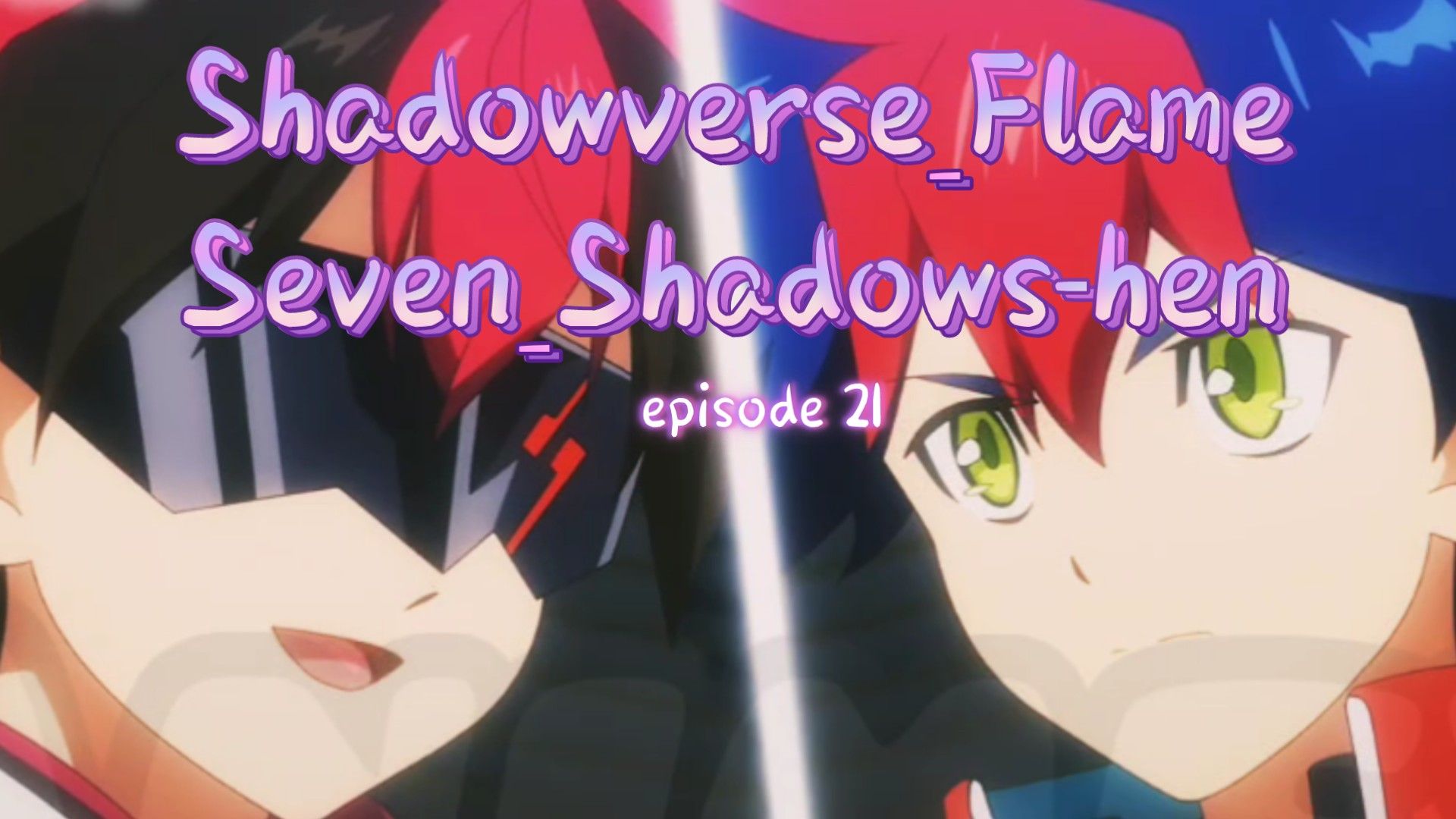 shadowverse flame seven shadows hen ep 17 - BiliBili