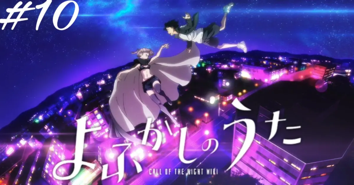 Call Of The Night Episode 10 Bilibili