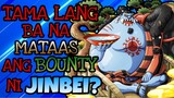 Jinbei’s new Bounty!! (One Piece) Tagalog Review | Analysis