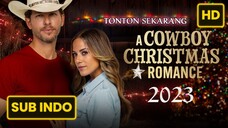 A Cowboy Christmas Romance 2023 SUB INDO