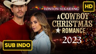 A Cowboy Christmas Romance 2023 SUB INDO