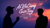 Ai Rồi Cũng Chia Tay - Sin Thiện Tâm .St Jin Tuấn Nam [Official Music Video]