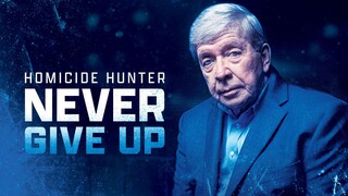 Homicide Hunter Never Give Up (2022) - SUB INDO