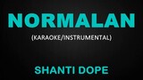 Normalan - Shanti Dope (Karaoke/Instrumental)