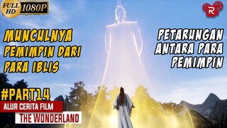 Munculnya Pemimpin Dari Para Iblis - Alur Cerita Wonderland Part 14