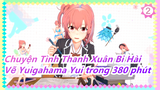 [Chuyện Tình Thanh Xuân Bi Hài] Vẽ Yuigahama Yui trong 380 phút (Bút chì màu)_2