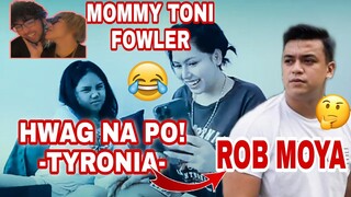 HWAG  NA PO! 😂🤟🤗(ROB MOYA)-TYRONIA- | MOMMY TONI FOWLER | TITO VINCE | ROB MOYA | TORO FAMILY