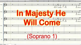 In Majesty He Will Come Soprano 1