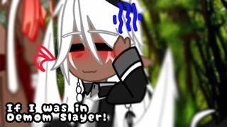 “If I was in Demon Slayer..“ | {KYN} | IM NOT FROM SKYLANDERS | Meeting the Hashira!
