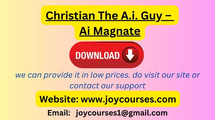 Christian The A.i. Guy – Ai Magnate