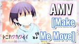 [Make Me Move] AMV