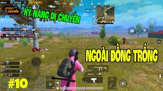 #10 Kỹ Năng Di Chuyển Ngoài Đồng Trống Và Trả Thù Cho Đồng Đội | PUBG Mobile