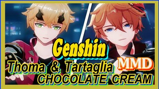 [Genshin  MMD]  Thoma & Tartaglia  CHOCOLATE CREAM