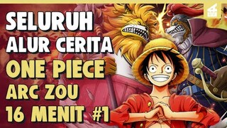 PETUALANGAN DI KERAJAAN KOMOKO!! ONE PIECE ARC ZOU BAGIAN 1