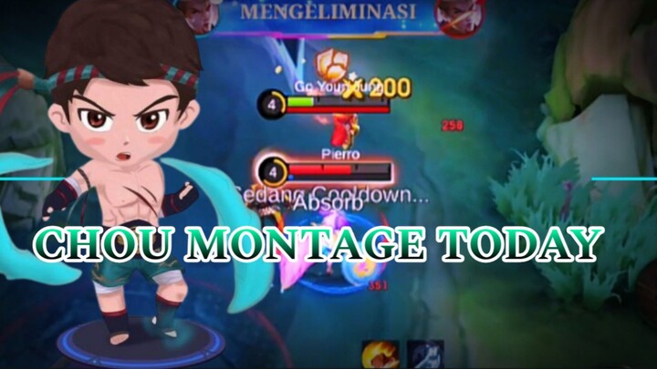 CHOU MONTAGE TODAY