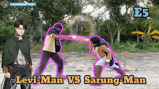 Episode 5 || Dimana Ada Kejahatan Disitu Ada Levi-Man 🦸‍♂️🦸‍♂️🦸‍♂️