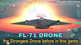 Modern Warships: the Time when FL-71 DRONE is the strongest Drone in this game.