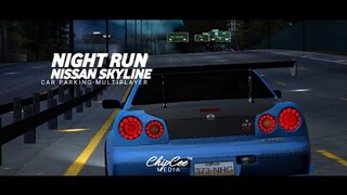 Night Run Nissan Skyline | Car Parking Multiplayer