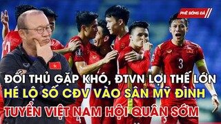 TUYỂN VIỆT NAM HỘI QUÂN SỚM. ĐỐI THỦ GẶP KHÓ, TUYỂN VIỆT NAM ĐƯỢC LỢI THẾ LỚN Ở VL3 WORLD CUP 2020