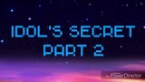 Idol's Secret - Part 2 - Gacha life (short video)