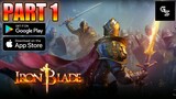 Part 1 - Iron Blade Gameplay Walkthrough Indonesia (Android/iOS)