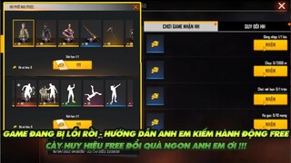 FREE FIRE | GAME ĐANG BỊ LỖI - ANH EM VÀO ĐỔI FREE HÀNH ĐỘNG ĐI NÈ - HƯỚNG DẪN ĐỔI FREE 1 HÀNH ĐỘNG!