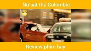 Review phim Nữ sát thủ colombia #phimhay