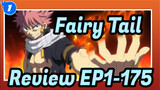 [Fairy Tail] Take You to Review EP1-175 in 5 mins_1