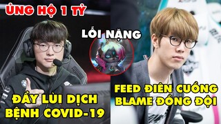 TIN NÓNG 685: Faker ủng hộ gần 1 tỷ đồng chống dịch - TheShy cầm Syndra đi top "feed quên đường về"