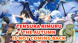 Rilis Baru Tensura Rimuru MV "Musim Gugur Itu Tak Akan Kembali"