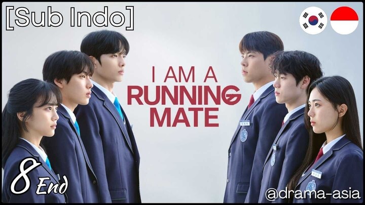 [Sub Indo] I Am a Running Mate – Eps. 08 End (2025)