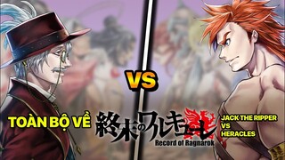 Tất Tần Tật Về Trận Chiến Giữa Jack The Ripper vs Heracles - Record of Ragnarok