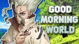 【𝑨𝑴𝑽】Dr. Stone "Good Morning World" by Burnout Syndrome